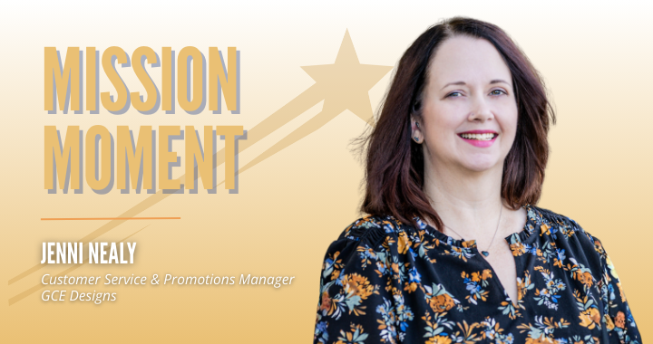 This image has a photo of Jenni Nealy, her name, her title of Customer Service and Promotions Manager, as well as the words "Mission Moment."