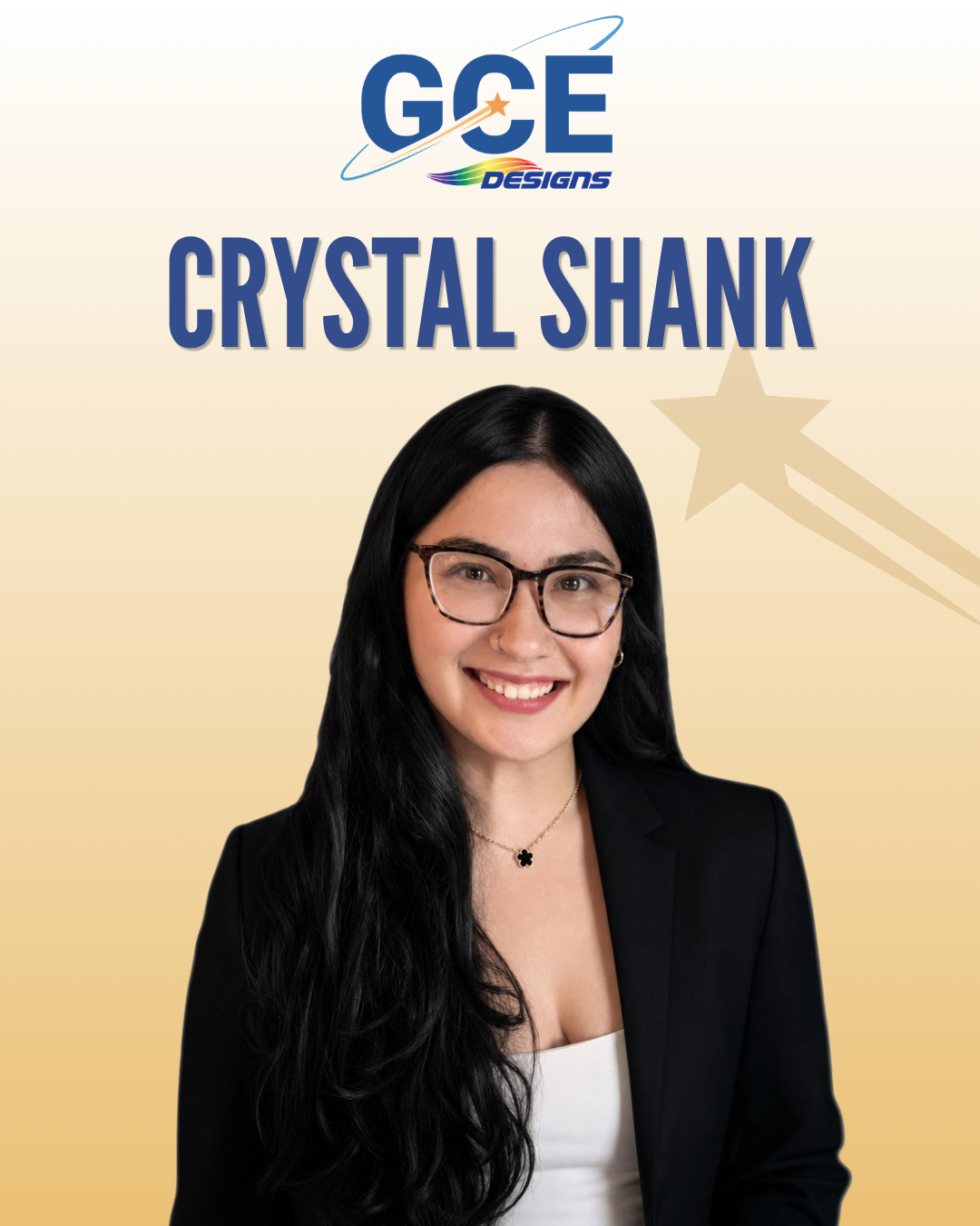 This graphic has a gold gradient background with navy text that reads "Crystal Shank." There is a professional headshot of Crystal and the GCE Designs logo.